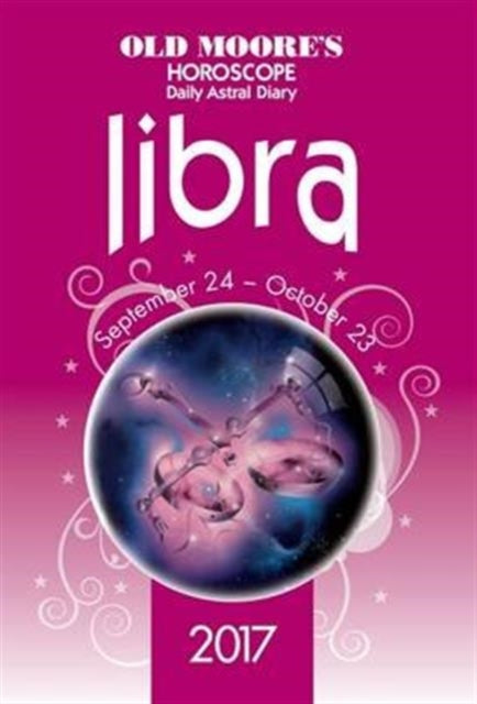 Book cover of: Old Moore's 2017 Astral Diaries Libra. By: Old Moore