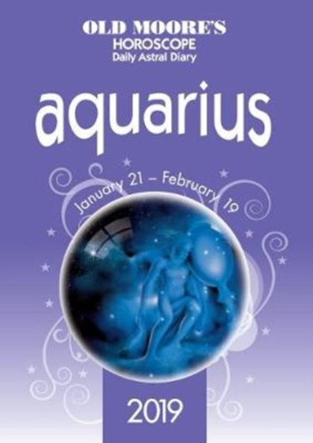 Book cover of: Old Moore's Horoscope Aquarius 2019