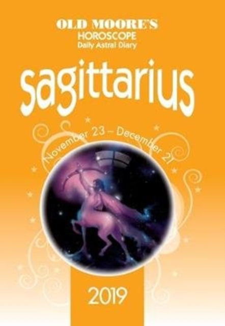 Book cover of: Old Moore's Horoscope 2019: Sagittarius