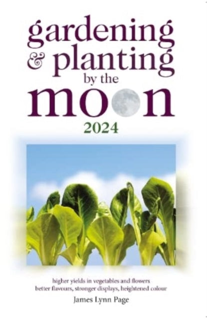 Book cover of: Gardening and Planting by the Moon 2024