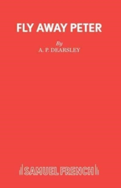 Book cover of: Fly Away Peter. By: A. P. DEARSLEY
