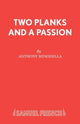 Book cover of: Two Planks and a Passion