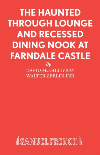 Book cover of: Haunted Through-lounge and Recessed Dining Nook at Farndale Castle. By: David McGillivray