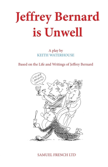 Book cover of: Jeffrey Bernard is Unwell