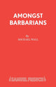 Book cover of: Amongst Barbarians. By: M. Wall