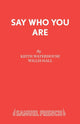 Book cover of: Say Who You are. By: Waterhouse