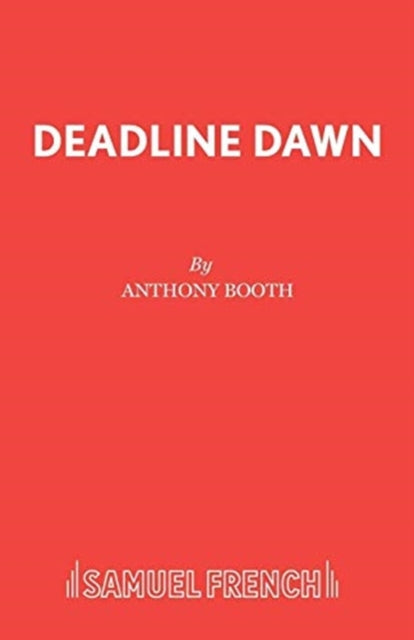 Book cover of: Deadline Dawn. By: Anthony Booth