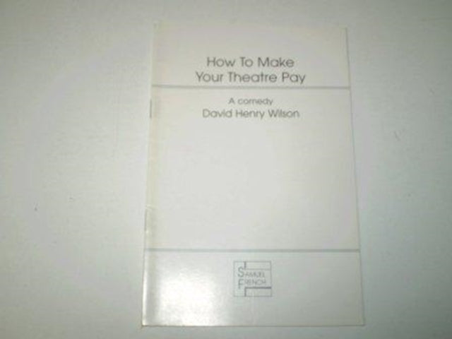 Book cover of: How to Make Your Theatre Pay
