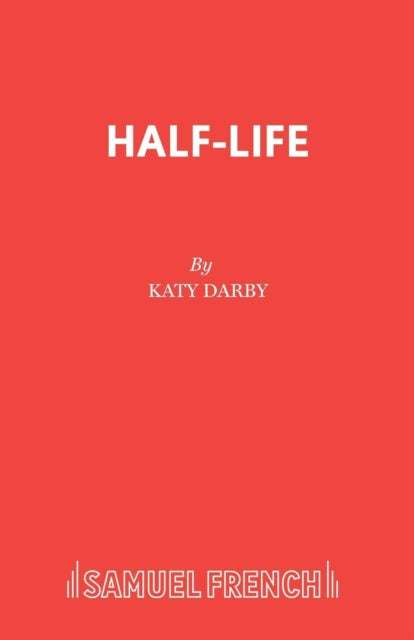 Book cover of: Half-Life. By: Katy Darby