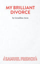 Book cover of: My Brilliant Divorce. By: Geraldine Aron