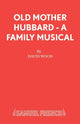 Book cover of: Old Mother Hubbard. By: David Wood