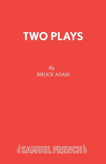 Book cover of: Two Plays. By: Adam, Bruce (Dramatist)