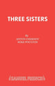 Book cover of: Three Sisters. By: Антон Павлович Чехов