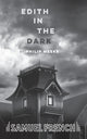 Book cover of: Edith in the Dark. By: Philip Meeks