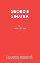 Book cover of: Geordie Sinatra. By: Fiona Evans