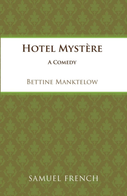 Book cover of: Hotel Mystere. By: Bettine Manktelow