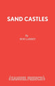 Book cover of: Sand Castles. By: Bob Larbey