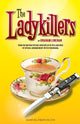 Book cover of: Ladykillers. By: Graham Linehan