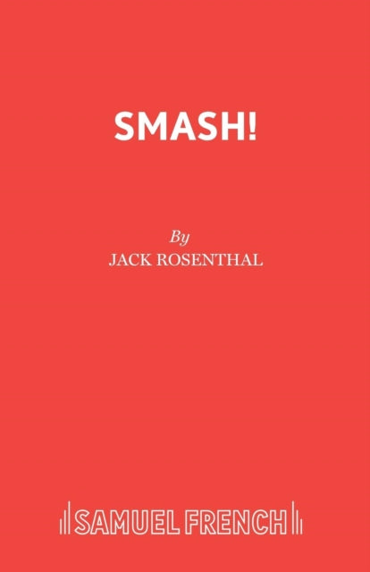 Book cover of: Smash!. By: Jack Rosenthal