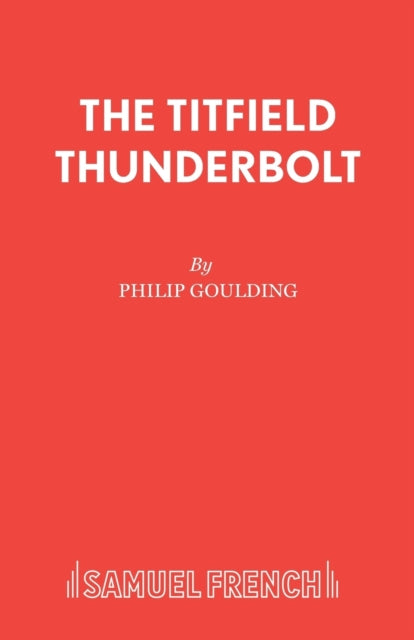 Book cover of: Titfield Thunderbolt. By: Philip Goulding