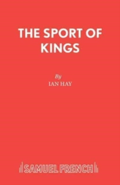 Book cover of: Sport of Kings. By: IAN HAY