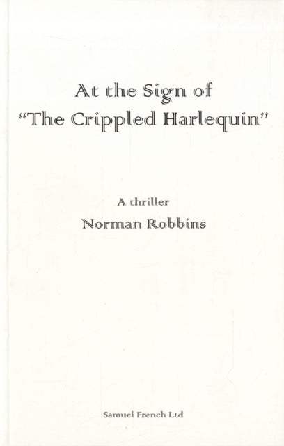 Book cover of: At the Sign of the Crippled Harlequin. By: Norman Robbins
