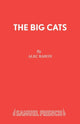 Book cover of: Big Cats. By: Alec Baron