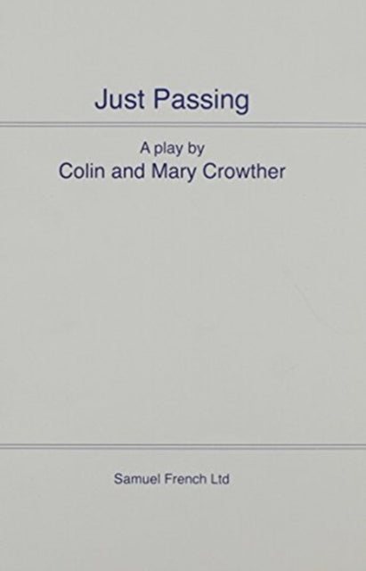 Book cover of: Just Passing. By: Colin Crowther
