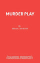 Book cover of: Murder Play. By: Brian J. Burton