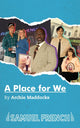 Book cover of: Place for We. By: MADDOCKS