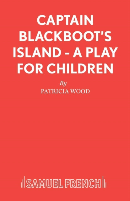 Book cover of: Captain Blackboot's Island. By: Patricia Wood