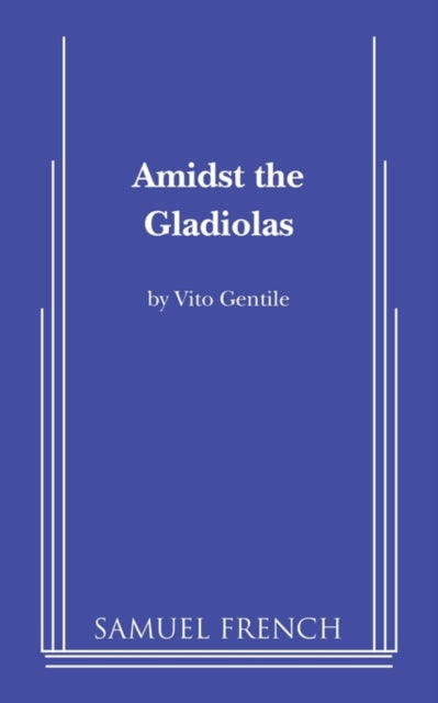 Book cover of: Amidst the Gladiolas