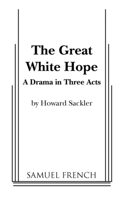 Book cover of: Great White Hope. By: Howard Sackler