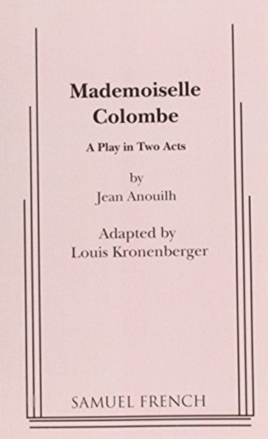 Book cover of: Mademoiselle Colombe. By: Jean Anouilh