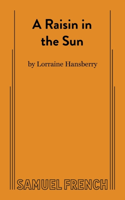 Book cover of: Raisin in the Sun. By: Lorraine Hansberry