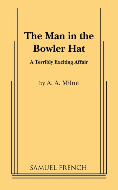 Book cover of: Man in the Bowler Hat. By: A.A. Milnei