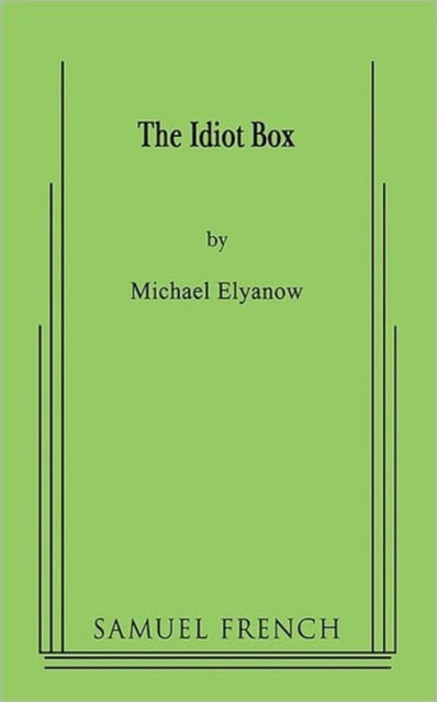 Book cover of: Idiot Box. By: Michael Elyanow
