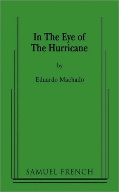 Book cover of: In the Eye of the Hurricane. By: Eduardo Machado