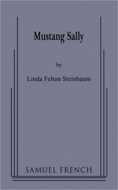 Book cover of: Mustang Sally. By: Linda Felton Steinbaum