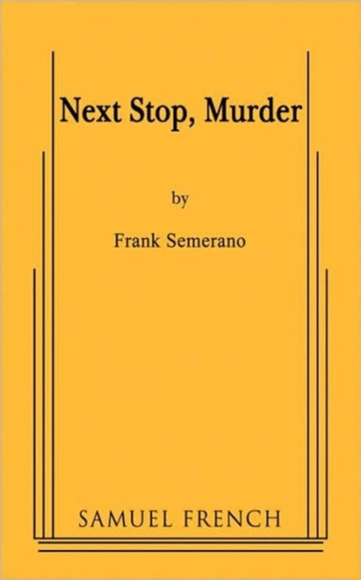 Book cover of: Next Stop, Murder. By: Frank Semerano
