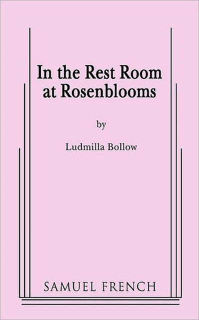 Book cover of: In the Rest Room at Rosenblooms. By: Ludmilla Bollow