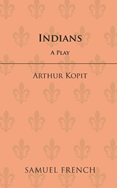 Book cover of: Indians. By: Arthur L Kopit