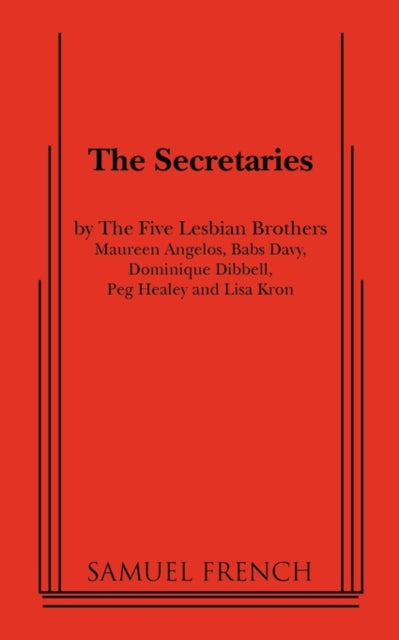 Book cover of: Secretaries. By: Five Lesbian Brothers (Theater troupe)