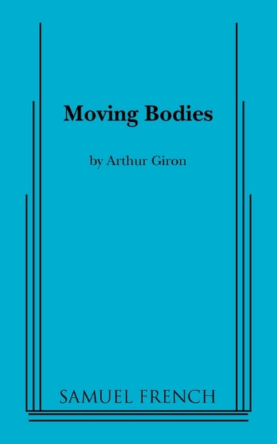 Book cover of: Moving Bodies. By: Arthur Giron