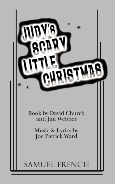 Book cover of: Judy's Scary Little Christmas. By: Joe Patrick Ward