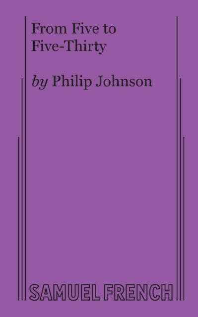 Book cover of: From Five to Five-Thirty. By: Philip Johnson