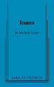 Book cover of: Inana. By: Michele Lowe
