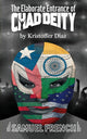 Book cover of: Elaborate Entrance of Chad Deity