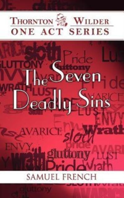 Book cover of: Seven Deadly Sins. By: ThorntonWilder