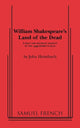 Book cover of: William Shakespeare's Land of the Dead. By: John Heimbuch